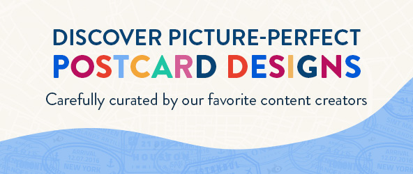 Discover Picture-Perfect Postcard Designs Carefully curated by our favorite content creators 