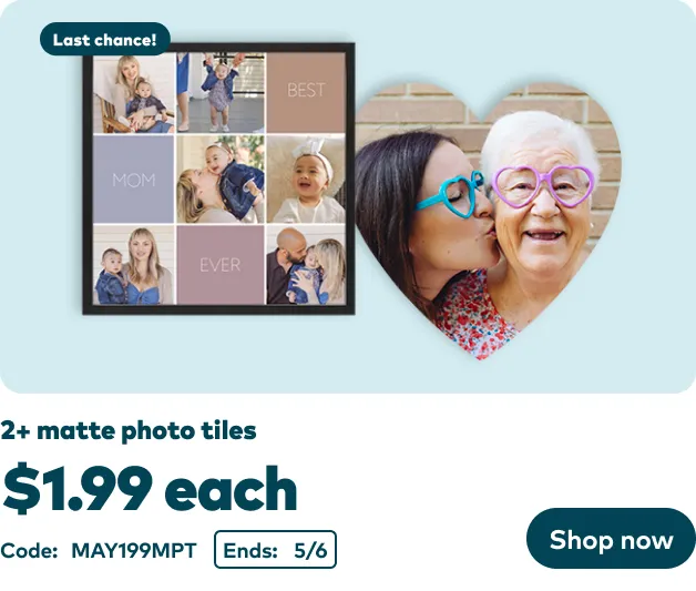2 or more Matte Photo Tiles now $1.99 ea